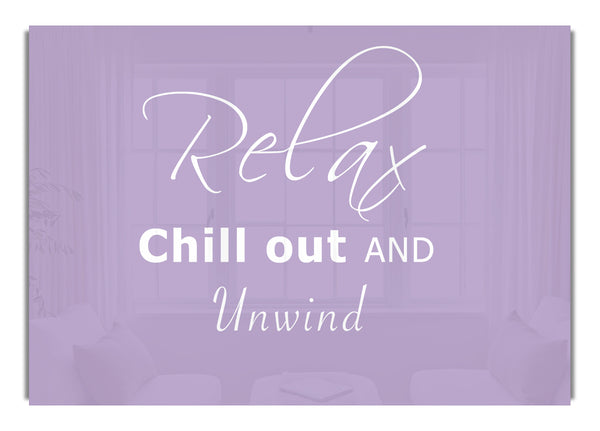 Relax Chill Out Lilac