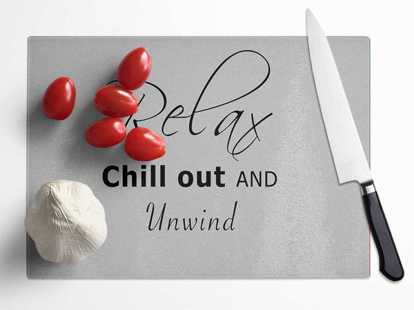 Bathroom Quote Relax Chill Out Grey Glass Chopping Board