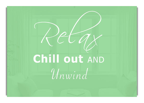 Relax Chill Out Green