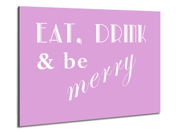 Kitchen Quote Eat Drink n Be Merry Pink