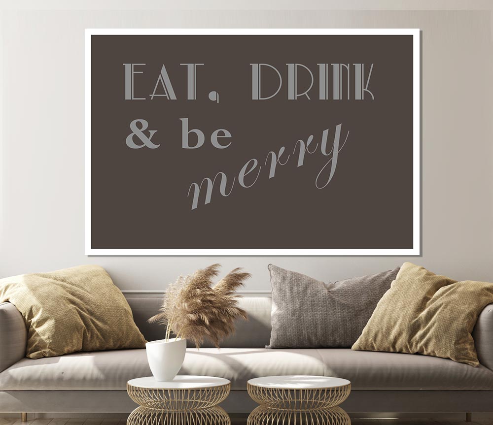 Kitchen Quote Eat Drink N Be Merry Chocolate Print Poster Wall Art