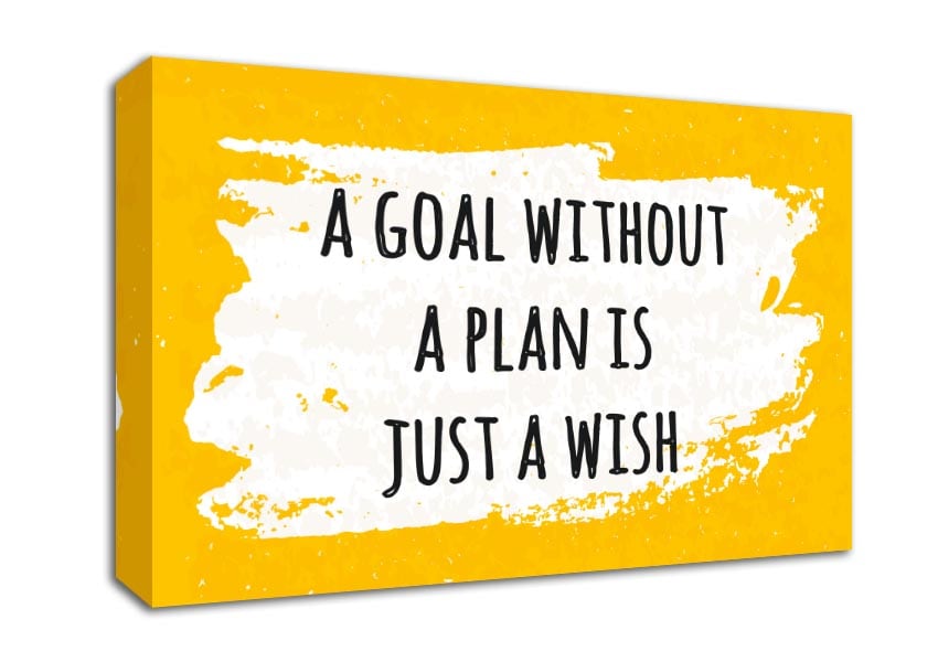 Picture of A goal without a plan Canvas Print Wall Art