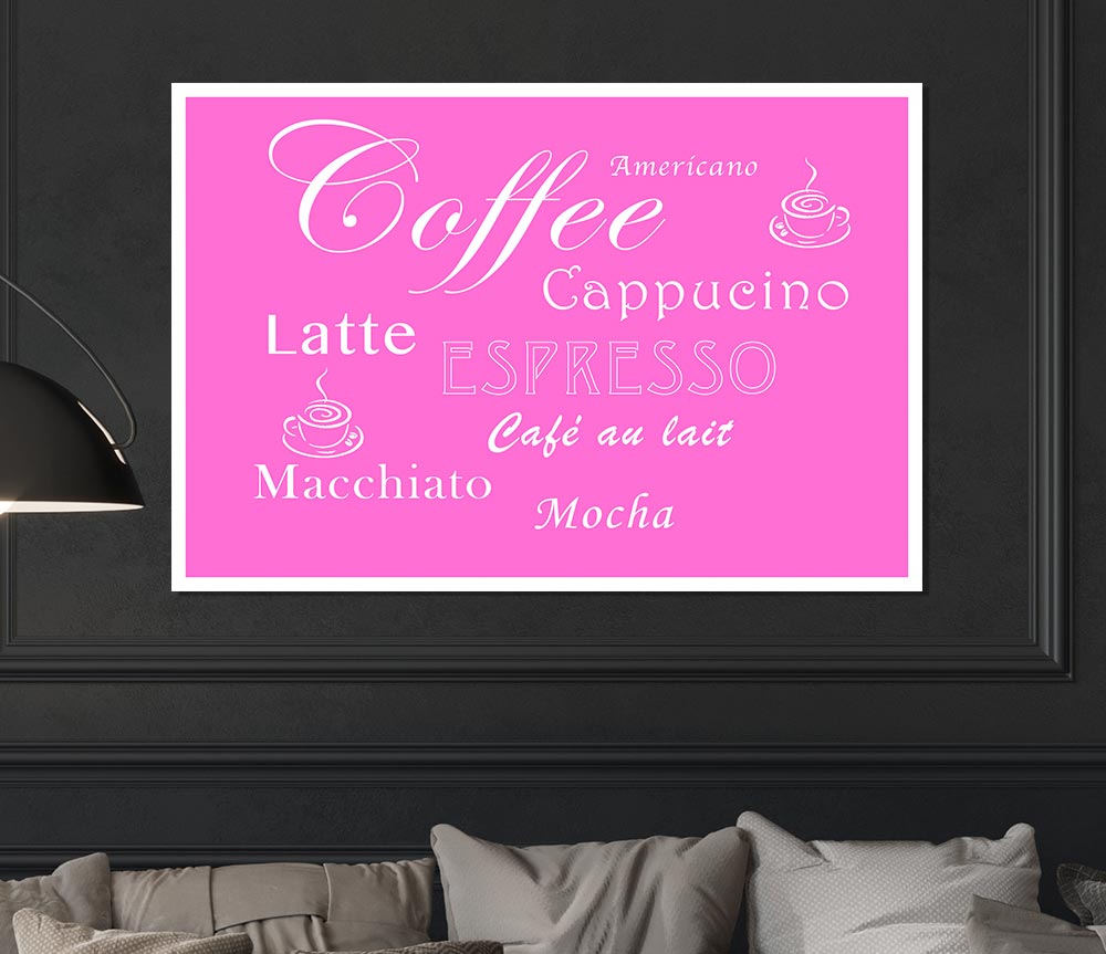 Kitchen Quote Coffee Delight Vivid Pink Print Poster Wall Art