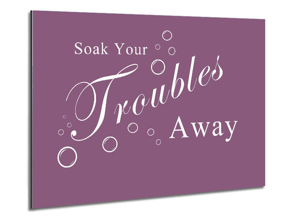 Bathroom Quote Soak Your Troubles Away Dusty Pink