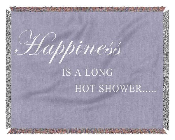 Bathroom Quote Happiness Is A Long Hot Shower Lilac Woven Blanket