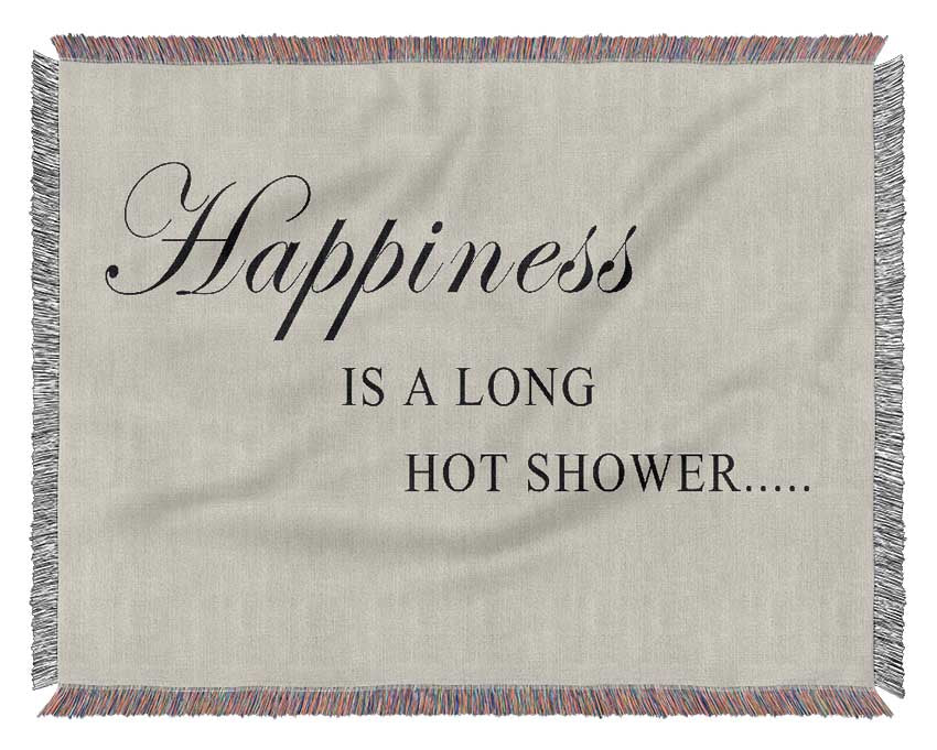 Bathroom Quote Happiness Is A Long Hot Shower Grey Woven Blanket