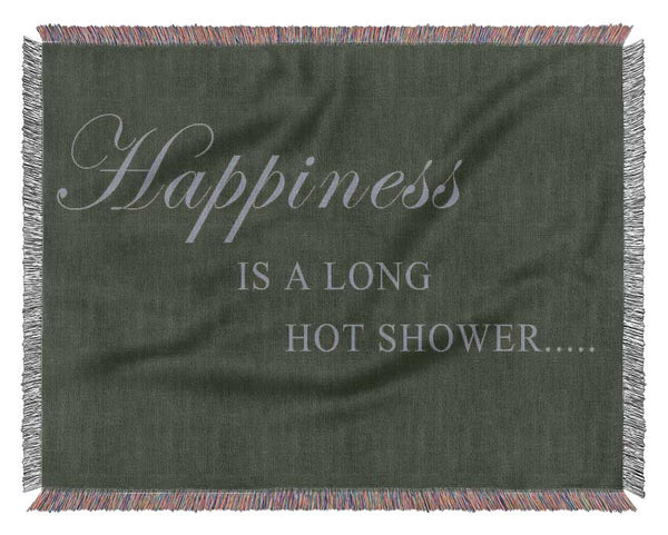 Bathroom Quote Happiness Is A Long Hot Shower Chocolate Woven Blanket