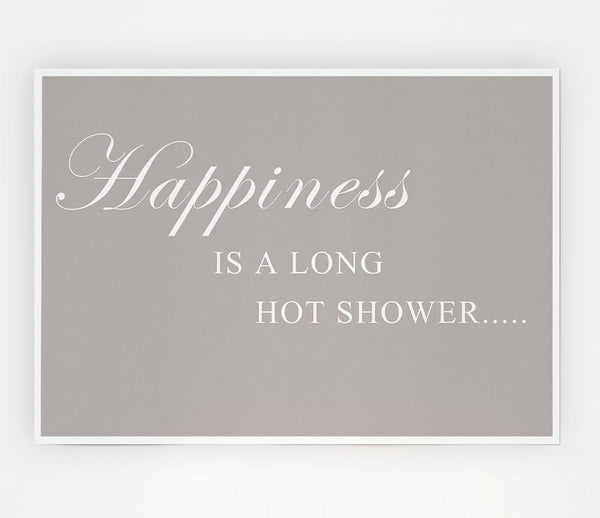 Bathroom Quote Happiness Is A Long Hot Shower Beige Print Poster Wall Art