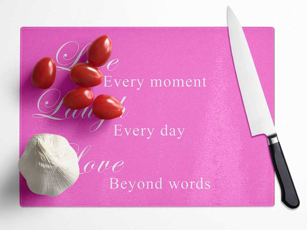 Love Quote Live Laugh Love Vivid Pink Glass Chopping Board