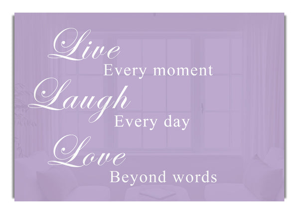 Live Laugh Love Lilac