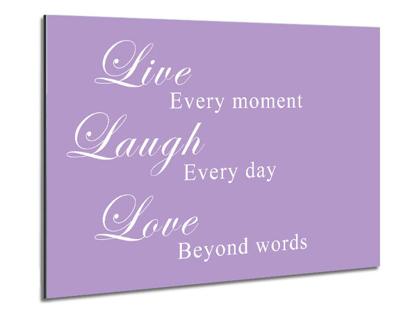 Love Quote Live Laugh Love Lilac