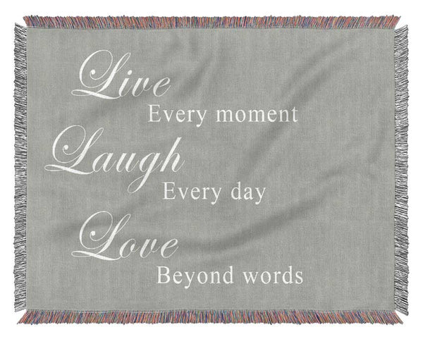 Love Quote Live Laugh Love Grey White Woven Blanket