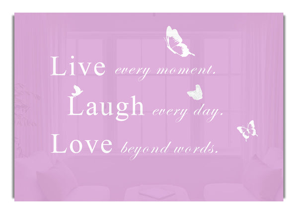 Live Every Moment Pink