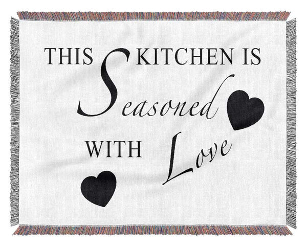 Kitchen Quote This Kitchen Is Seasoned With Love White Woven Blanket