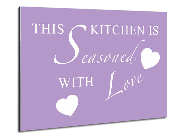 Kitchen Quote This Kitchen Is Seasoned With Love Lilac