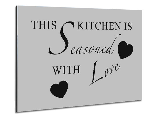 Kitchen Quote This Kitchen Is Seasoned With Love Grey