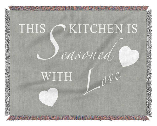 Kitchen Quote This Kitchen Is Seasoned With Love Grey White Woven Blanket