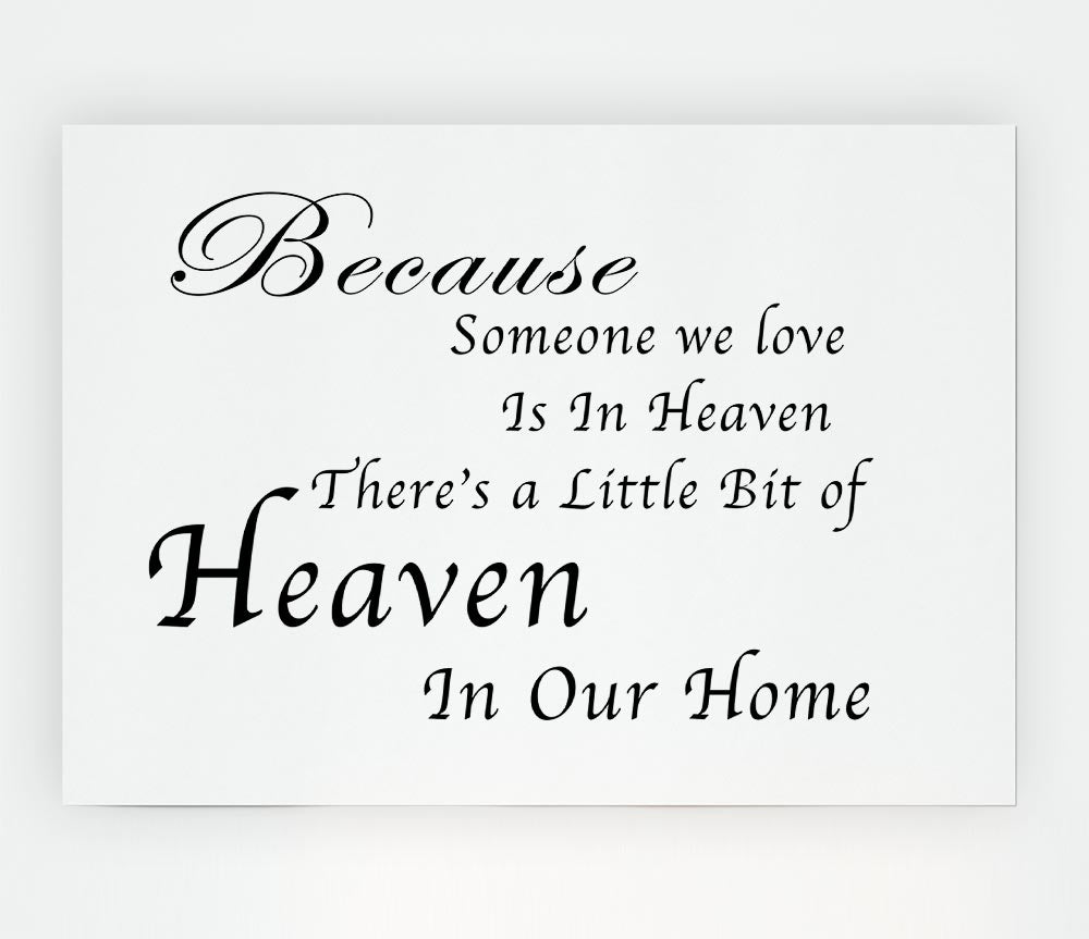 Family Quote Because Someone We Love 2 White Print Poster Wall Art