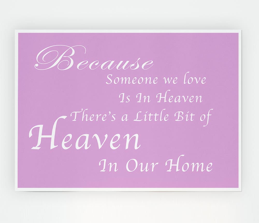 Family Quote Because Someone We Love 2 Pink Print Poster Wall Art