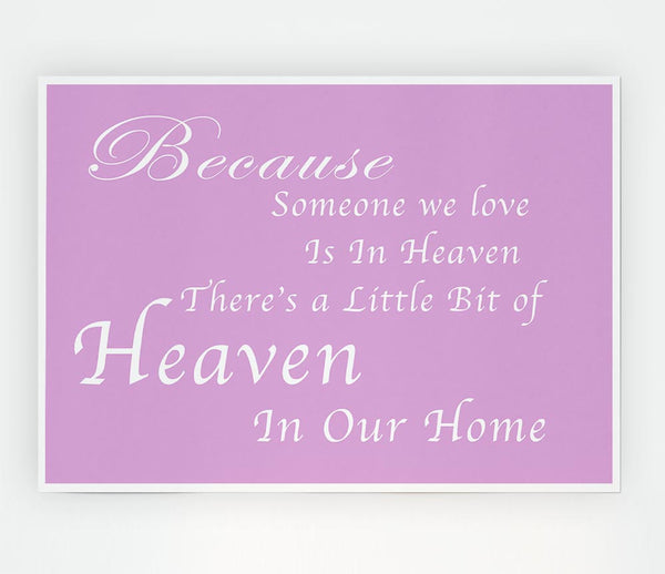 Family Quote Because Someone We Love 2 Pink Print Poster Wall Art