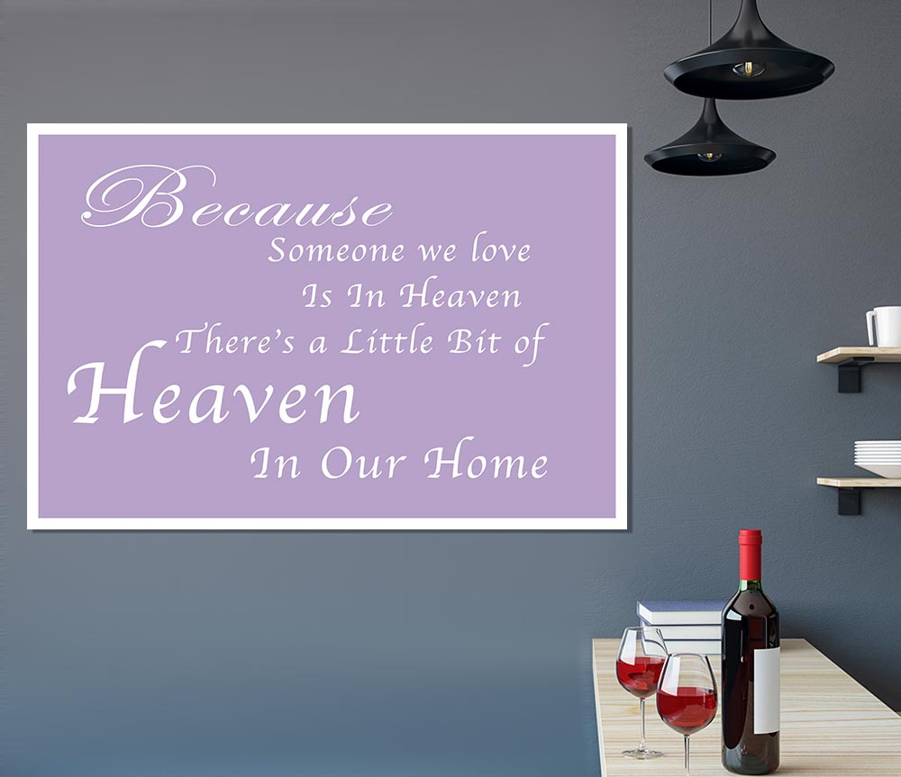 Family Quote Because Someone We Love 2 Lilac Print Poster Wall Art