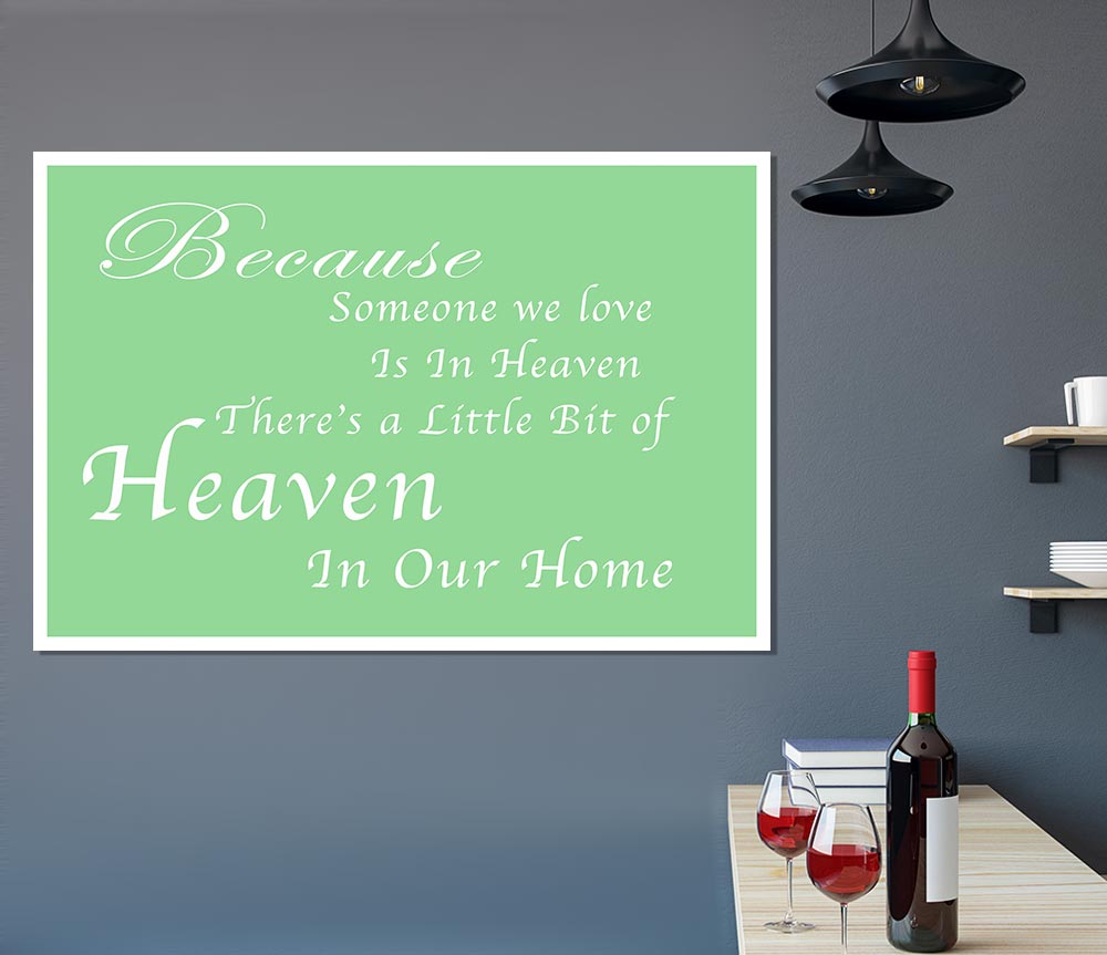 Family Quote Because Someone We Love 2 Green Print Poster Wall Art