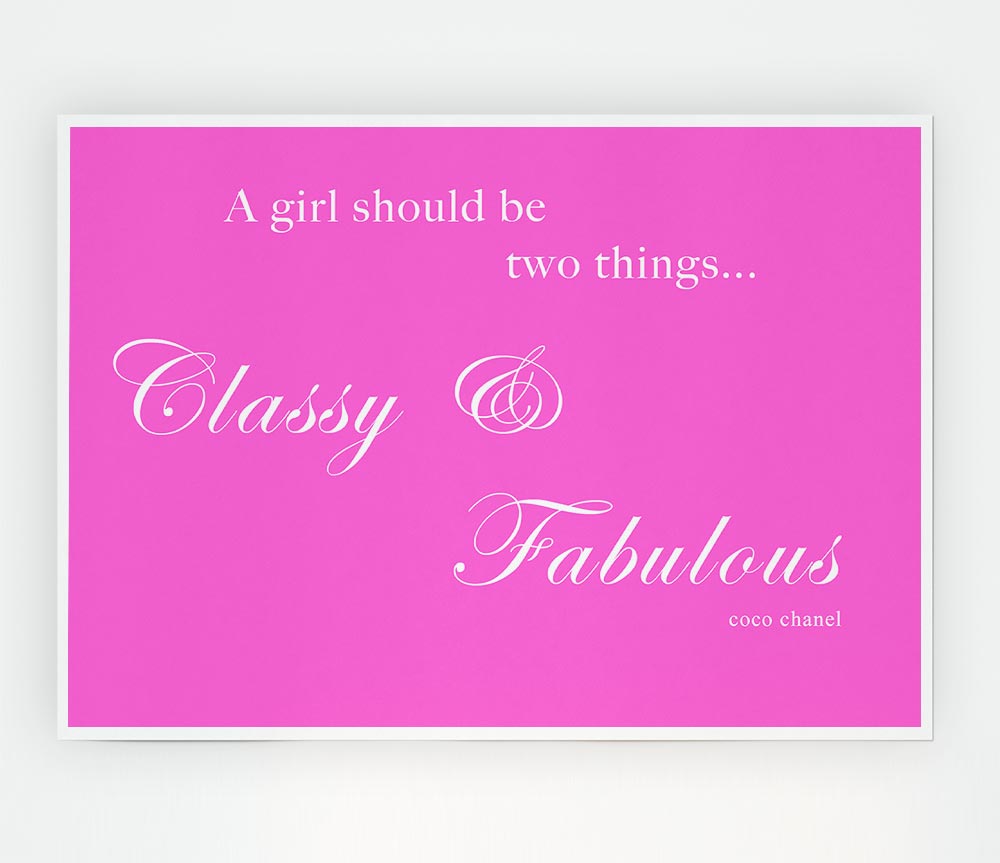 Classy N Fabulous Vivid Pink Print Poster Wall Art