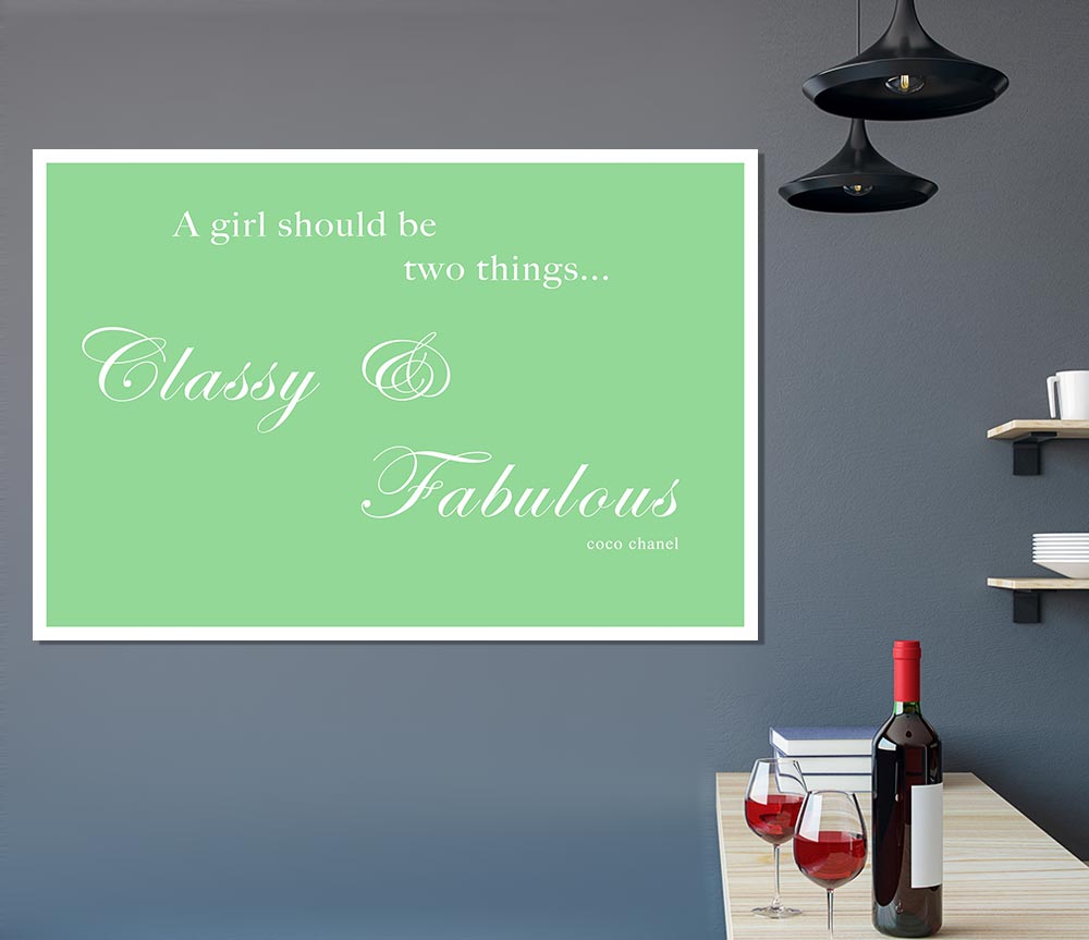 Classy N Fabulous Green Print Poster Wall Art