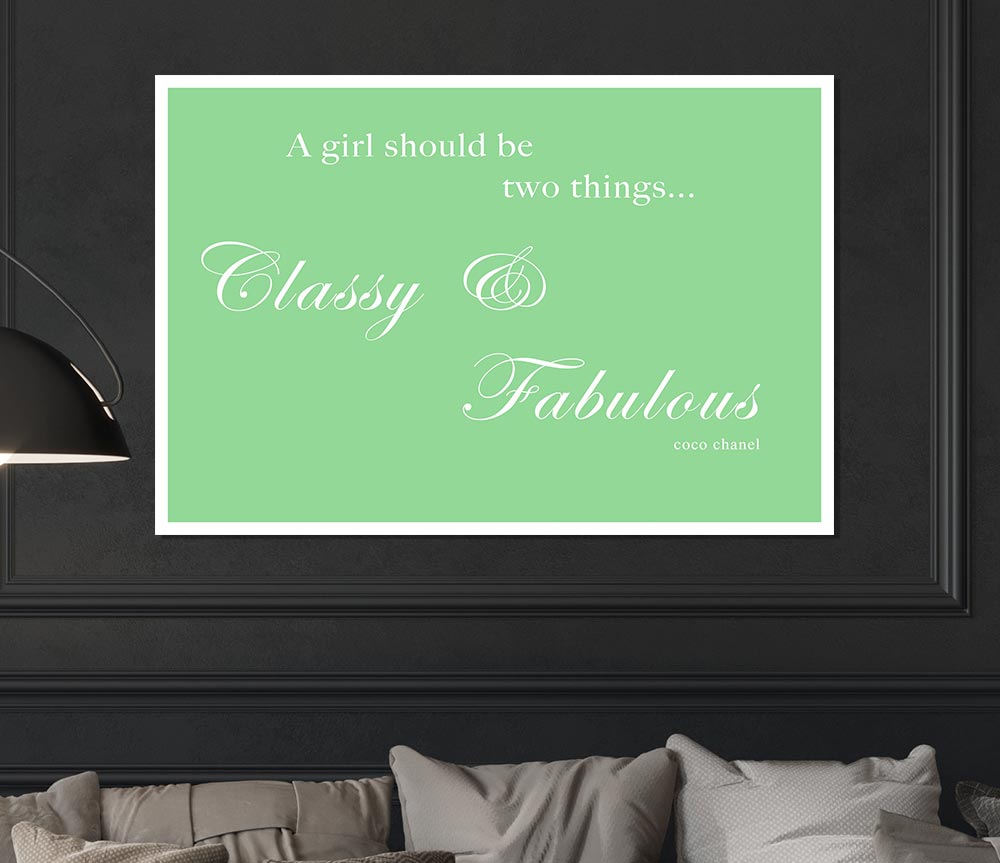 Classy N Fabulous Green Print Poster Wall Art