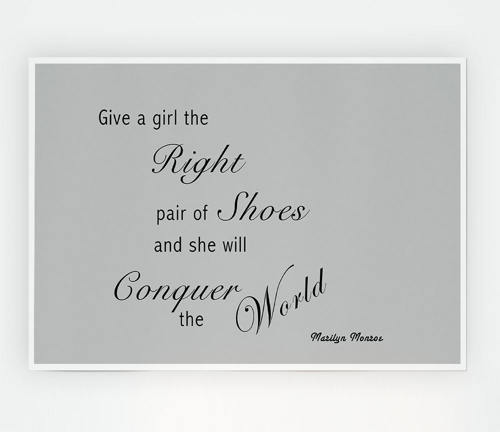 The Right Pair Of Shoes Marilyn Monroe Grey Print Poster Wall Art