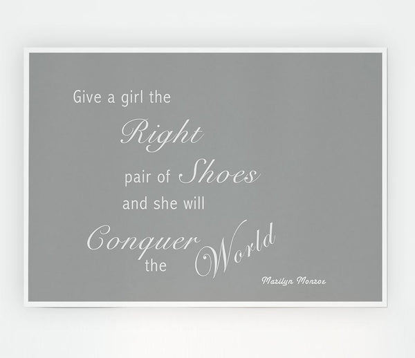 The Right Pair Of Shoes Marilyn Monroe Grey White Print Poster Wall Art