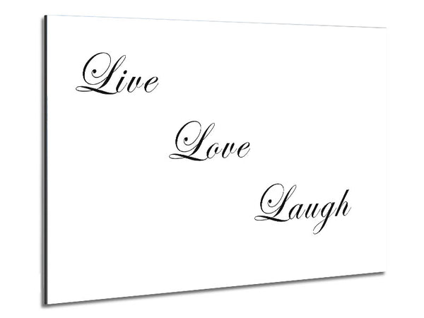 Love Quote Live Love Laugh White