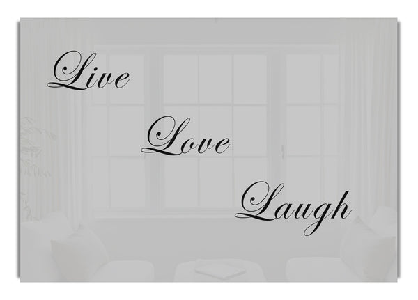 Live Love Laugh Grey