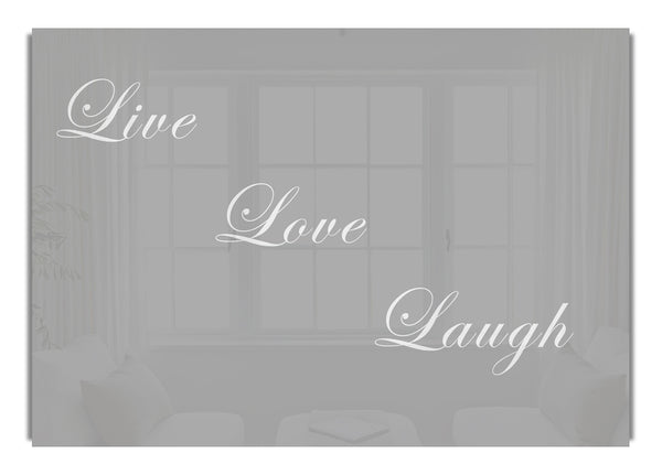 Live Love Laugh Grey White