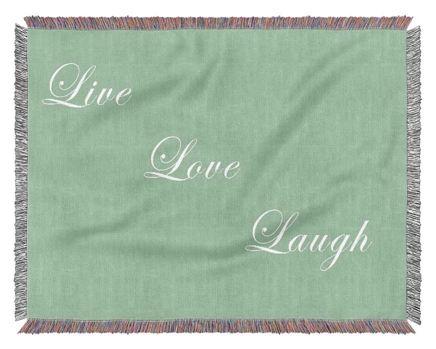 Love Quote Live Love Laugh Green Woven Blanket