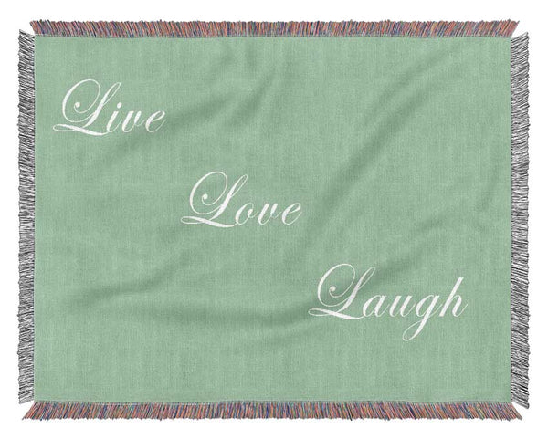 Love Quote Live Love Laugh Green Woven Blanket