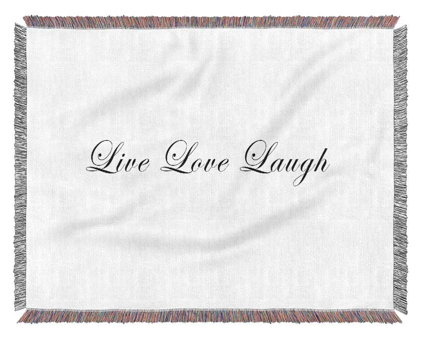 Love Quote Live Love Laugh 2 White Woven Blanket