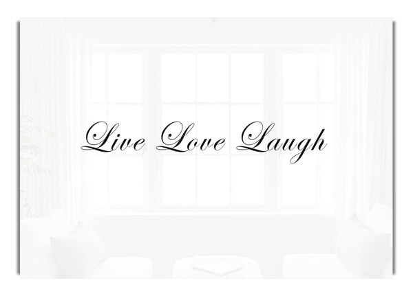 Live Love Laugh 2 White