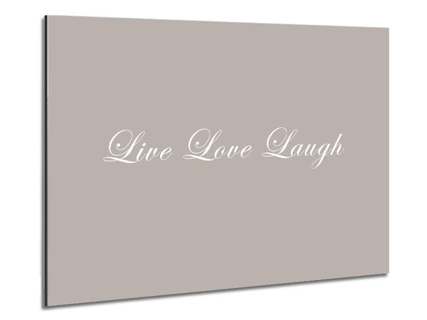 Love Quote Live Love Laugh 2 Beige