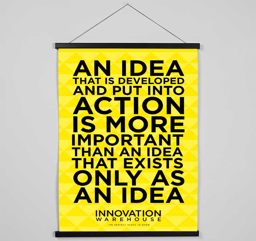 An Idea Put Into Action Hanging Poster - Wallart-Direct UK