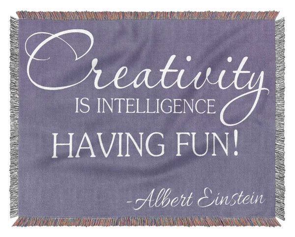 Motivational Quote Albert Einstein Creativity Is Intelligence Lilac Woven Blanket