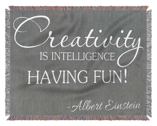 Motivational Quote Albert Einstein Creativity Is Intelligence Grey Woven Blanket