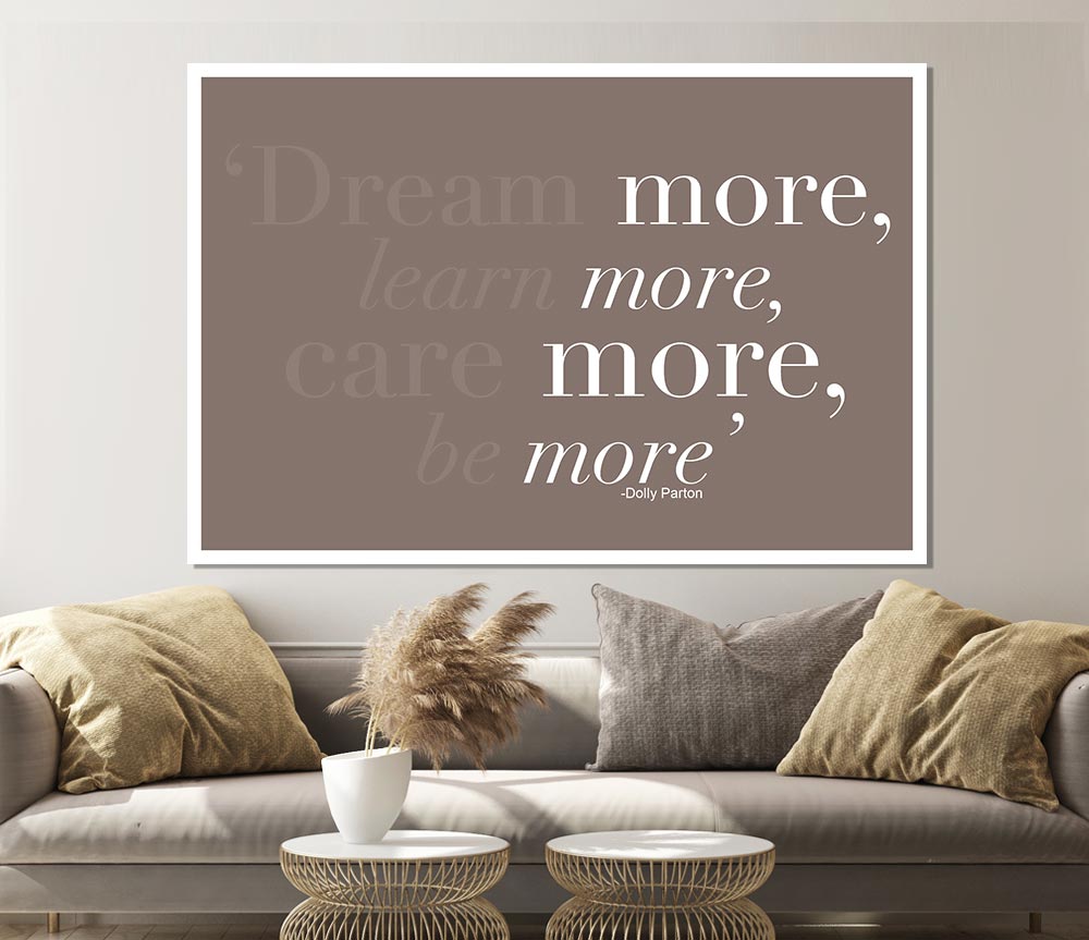 Dolly Parton Dream More Be More Beige Print Poster Wall Art