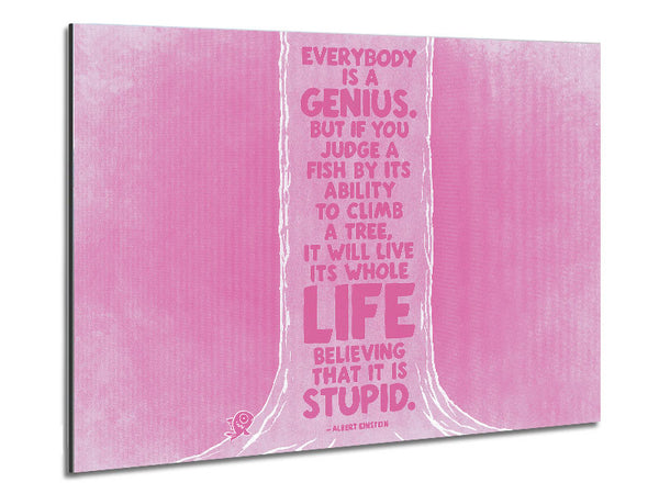 Motivational Quote Albert Einstein Everybody Is A Genius Pink