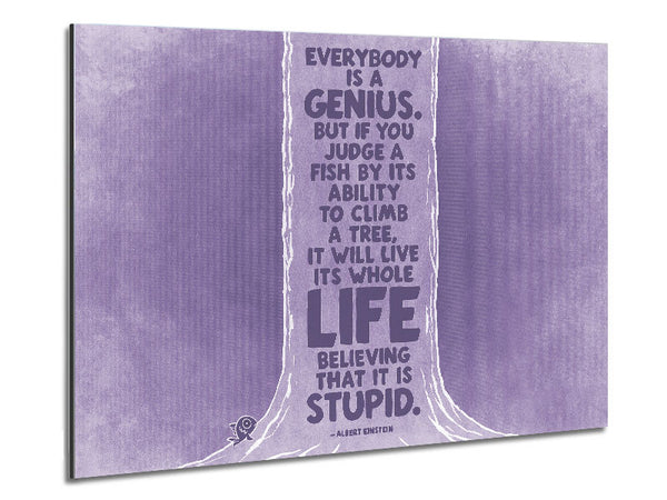 Motivational Quote Albert Einstein Everybody Is A Genius Lilac