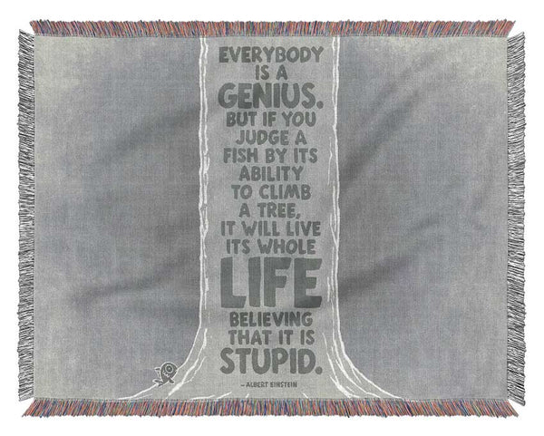 Motivational Quote Albert Einstein Everybody Is A Genius Grey Woven Blanket