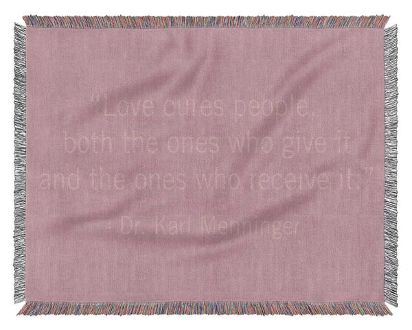 Dr Karl Menninger Love Cures People Pink Woven Blanket