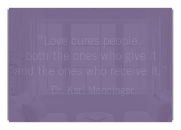 Dr Karl Menninger Love Cures People Lilac