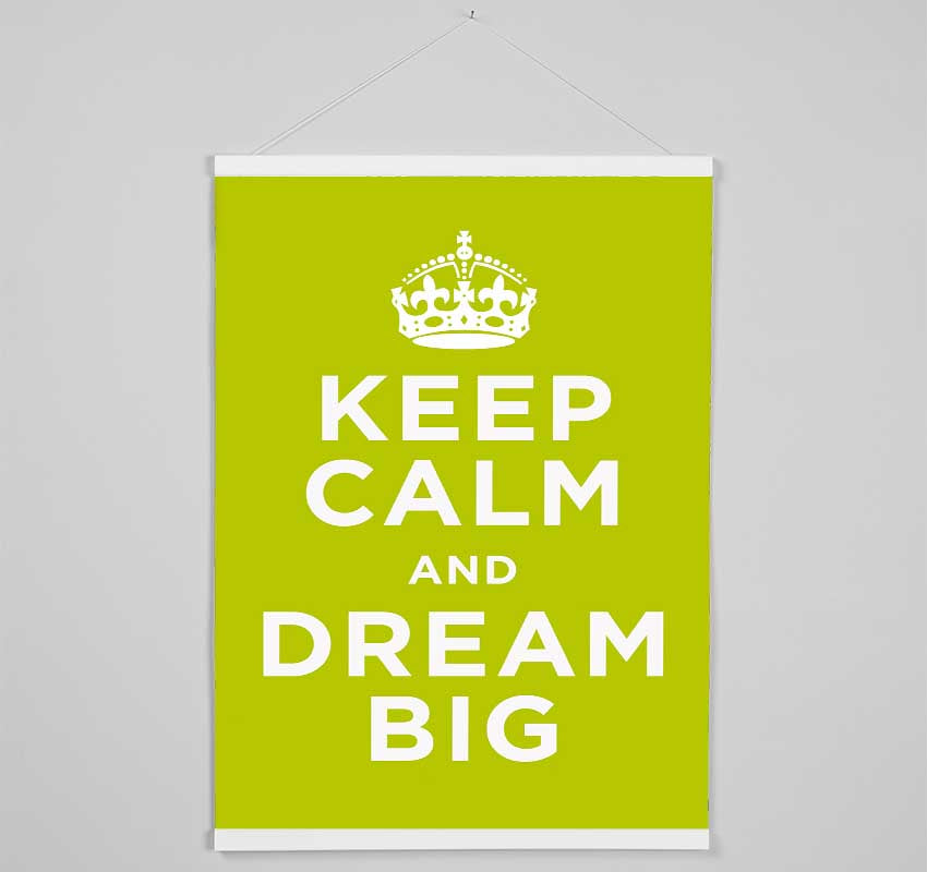 Keep Calm Dream Big Hanging Poster - Wallart-Direct UK