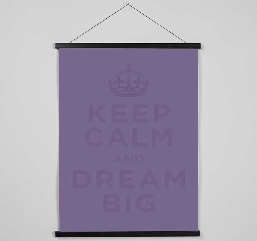 Keep Calm Dream Big Lilac Hanging Poster - Wallart-Direct UK